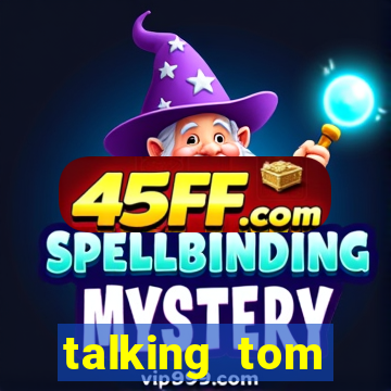 talking tom dinheiro infinito